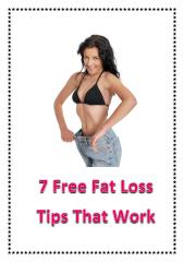 7 Free Fat Loss Tips That Work.pdf